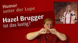 Hazel Brugger - Humor unter der Lupe