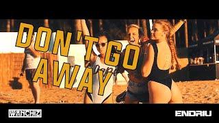 WANCHIZ x ENDRIU - Don't Go Away (Original Mix 2020) Video Free Download !!!