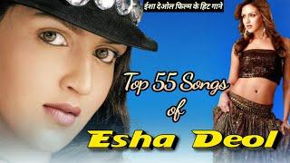 Top 55 Songs of Esha Deol