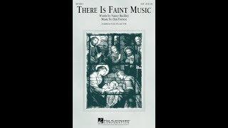 There Is Faint Music (SSA Choir) - Words by Nancy Buckley, Music by Dan Forrest