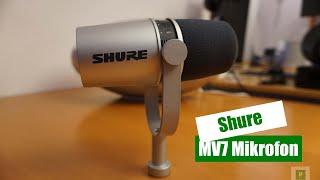 Shure MV7 - Das neue Podcaster Mikrofon für euch ausgepackt | Deutsch