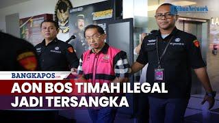 Tamron Alias Aon, Bos Timah di Bangka Tampung Timah Ilegal Jadi Tersangka Korupsi