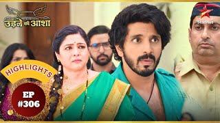 Sachin ने दिया Renuka का साथ! | Ep.306 | Highlights | Udne Ki Aasha | Mon-Sun | 9PM