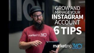 How To Grow Your Instagram Account - 6 Tips For Success