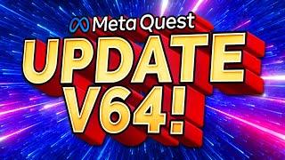 NEW Meta Quest Update V64 BIG Updates!