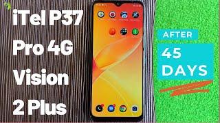 My experience with iTel P37 Pro 4G model / iTel Vision 2 Plus after 45 days