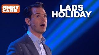 The First "Proper" Lads Holiday | Jimmy Carr