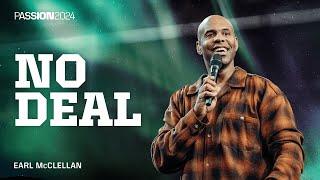 No Deal | Earl McClellan | Passion 2024