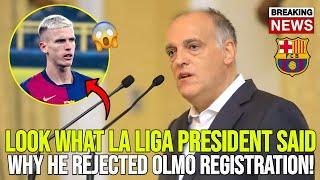 LA LIGA PRESIDENT SPEAKS OUT ON DANI OLMO'S SHOCKING SITUATION! BARCELONA FOOTBALL NEWS