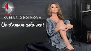 Xumar Qedimova - Unutamam Asla Seni (Official Video 2023)