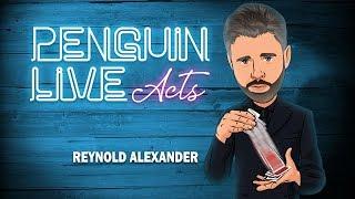 Reynold Alexander Penguin Live Act