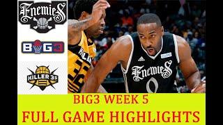 BIG3 Week 5 season 7 | Enemies vs Killer 3's Full Game Highlights | 2024 big3 | big3 week5