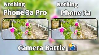 Nothing Phone 3a Pro vs Nothing Phone 3a Camera Test Comparison