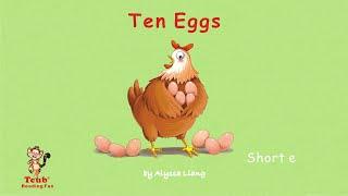 Reading Fun (Short e): "Ten Eggs" by Alyssa Liang