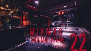 Minimal Atlak - MixMag 22