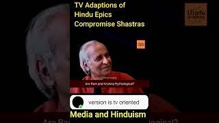 TV Adaptations of Hindu Epics Compromise Shastras #hinduism #shorts