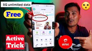 Airtel 5G Unlimited Data Activation Trick || How to Claim Free Airtel 5G  ?