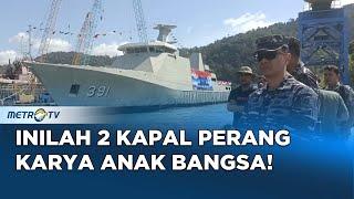 Dua Kapal Perang Karya Anak Bangsa Diluncurkan