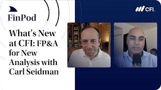 What's New CFI: FP&A for New Analysts with Carl Seidman