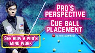MY PERSPECTIVE ON CUE BALL PLACEMENTS EXPLAINED | Johann Chua - 2x All Japan Champion