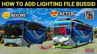 BUS SIMULATOR INDONESIA FULL LIGHTING FILE | Add Lighting File in Bussid   Bussid Lighting Mod V4.2