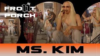 Noochie’s Live From The Front Porch Presents: Ms. KIM