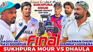 Final-Dhaula(Harman Dhuri & Dhunna Ludhiana) Vs Sukhpura(Ravi  Noorpur & Gaggu) Cosco Cricket Mania