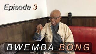 Bwemba Bong EP3: Un neg'marron en liberté, l'Afrique comme seule autorité.