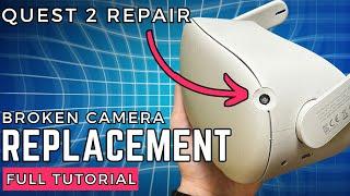 Quest 2 Camera Repair Full Tutorial