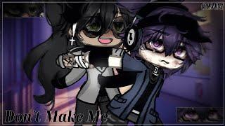 《• Don't Make Me •》 || BL || GLMM/Gacha Life Mini Movie || [Original]