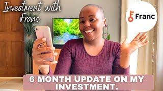 6 month update on my Investment with Franc | Emergency fund investment | South African YouTuber