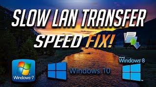 How To Fix Slow LAN Transfer Speed Of Files In Windows 10/8/7 - [2024 Tutorial]
