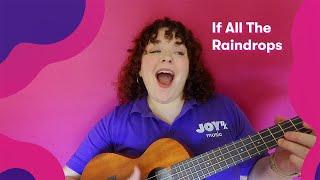 If All the Raindrops  |  JoyRx Kids