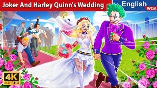 Joker And Harley Quinn's Wedding   Fairy Tales in English New Stories @WOAFairyTalesEnglish