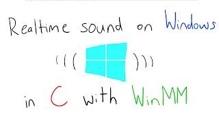 Realtime Sound on Windows in C with WinMM