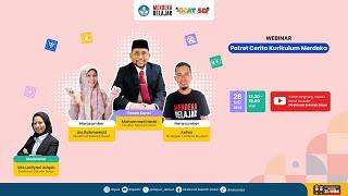 WEBINAR : Potret Cerita Kurikulum Merdeka