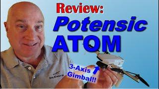 Potensic ATOM:  Review and Tutorial