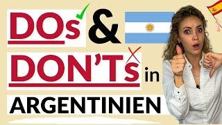 Argentinien: die wichtigsten Dos and Don'ts für Touristen