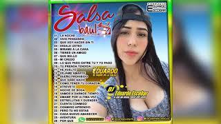 Salsa Baul Mix Dj Eduardo Escobar Ft Eduardo El Padre de la Salsa