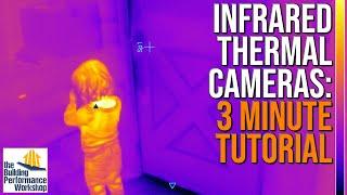 How to Use Infrared Thermal Cameras (just the basics)