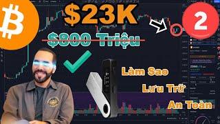 1517 (Part 2) - Kinh Nghiệm Lưu Trữ Ví Lạnh Crypto An Toàn | Ledger