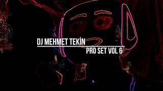 Dj Mehmet Tekin - Pro Set Vol 6 - 2024