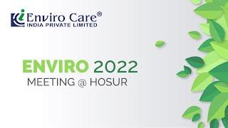 Enviro Care India Customer Meet at Hosur - 2022