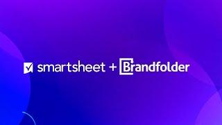 Smartsheet + Brandfolder | Integration