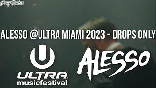 Alesso @Ultra Miami 2023 - Drops Only (LOTS OF NEW MUSIC)