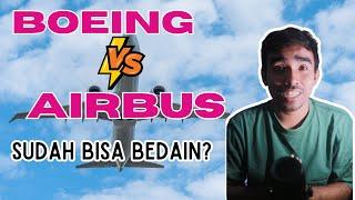 Perbedaan Pesawat Boeing dengan Pesawat Airbus