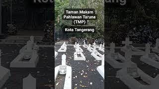 Taman makam taruna (TMP) kota Tangerang