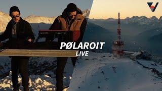 pølaroit (live) for Vibrancy Music | Patscherkofel Innsbruck - Austria