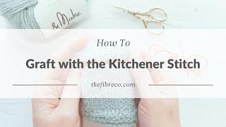 How to Graft Your Knitting with the Kitchener Stitch