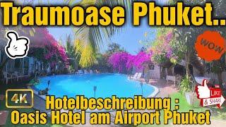 Urlaub in Thailand, Phuket eine Eine Oase der GlückseligkeitHotel Oasis am Airport Phuket.